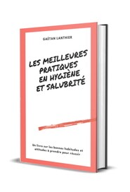 Livre Les Meilleures pratiques en hygiène et salubrité #LMLIVRE1600