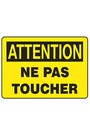 Enseigne " ATTENTION NE PAS TOUCHER " #TQ0SP405000