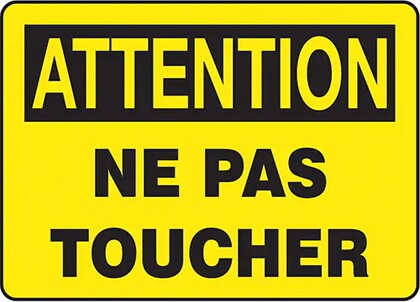 " ATTENTION NE PAS TOUCHER" French Sign #TQ0SP405000 " ATTENTION NE PAS TOUCHER" French Sign #TQ0SP405000
