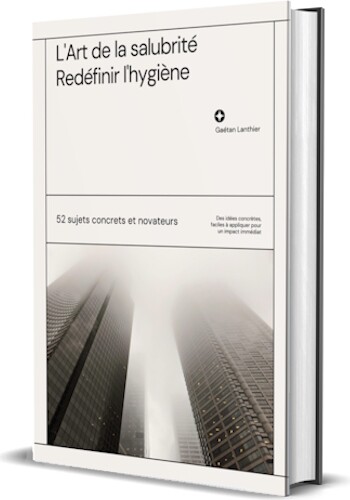 L'Art de la Salubrité : Redéfinir l'hygiène #LMLIVRE1900